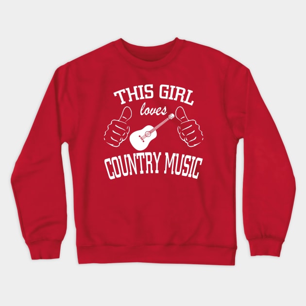 THIS GIRL LOVES COUNTRY MUSIC Crewneck Sweatshirt by MarkBlakeDesigns